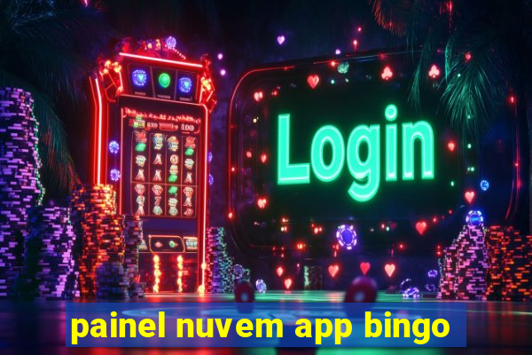 painel nuvem app bingo